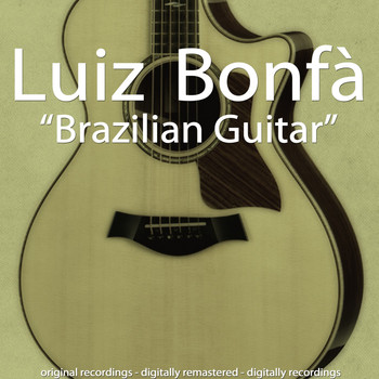 Luiz BonfÀ - Brazilian Guitar