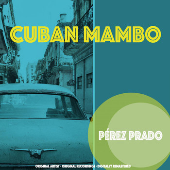 Pérez Prado - Cuban Mambo