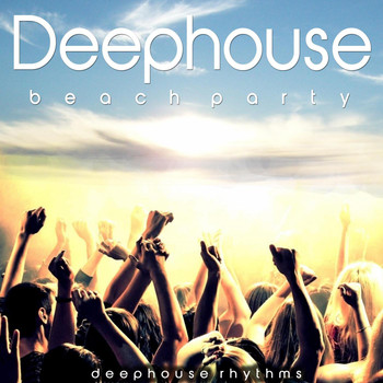 Various Artists - Deephouse Beach Party (Beach Party)