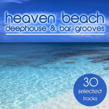 Various Artists - Heaven Beach (Deephouse & Bar Grooves)