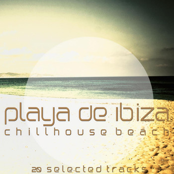 Various Artists - Playa de Ibiza (Chillhouse Beach)