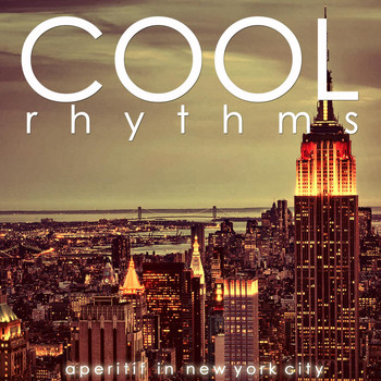 Various Artists - Cool Rhythms (Aperitif in New York City)