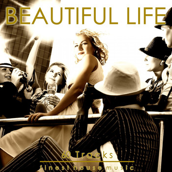 Various Artists - Beautiful Life (Finest House Rhythms)