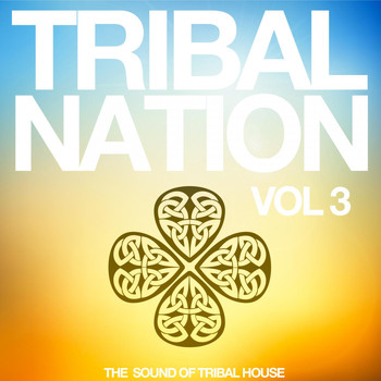 Various Artists - Tribal Nation, Vol. 3 (The Sound of Tribal House)