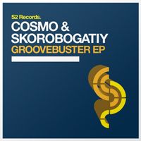 Cosmo & Skorobogatiy - Groovebuster EP
