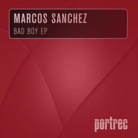 Marcos Sanchez - Bad Boy