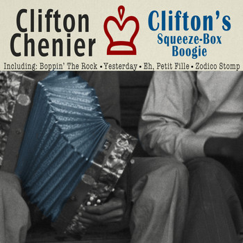 Clifton Chenier - Clifton's Squeeze-Box Boogie