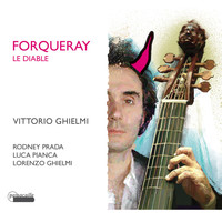 Vittorio Ghielmi & Jean-Baptiste Forqueray - Forqueray le Diable