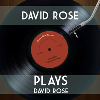 David Rose & His Orchestra - David Rose Plays David Rose
