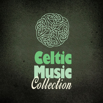 Celtic|Celtic Spirit|Celtic Spirits - Celtic Music Collection