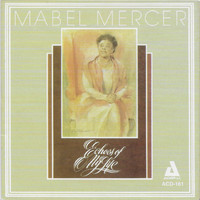 Mabel Mercer - Echoes of My Life