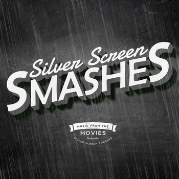 Various Artists - Silver Screen Smashes