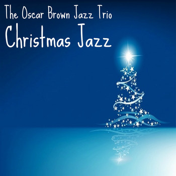 The Oscar Brown Jazz Trio - Christmas Jazz