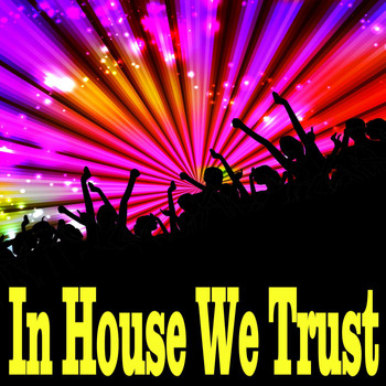 Various Artists - In House We Trust