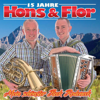 Hons & Flor - 15 Jahre Hons & Flor - Mein schönster Fleck Rodeneck