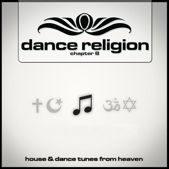 Various Artists - Dance Religion Chapter 8 (House & Dance Tunes from Heaven)