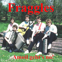 Fraggles - Amoil geht's no!
