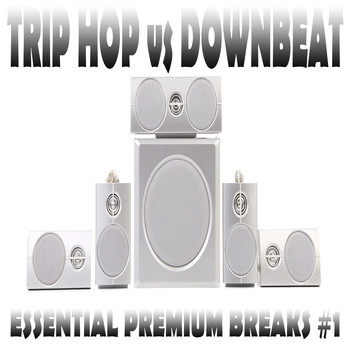 Various Artists - Trip Hop vs. Downbeat, Vol. 1 (Essential Premium Breaks)