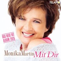Monika Martin - Mit Dir