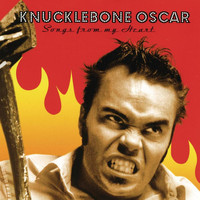 Knucklebone Oscar - Songs from My Heart