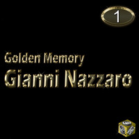 Gianni Nazzaro - Gianni Nazzaro, Vol. 1 (Golden Memory)