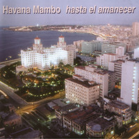 Havana Mambo - Havana Mambo Hasta el Amanecer