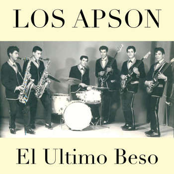 Los Apson - El Ultimo Beso