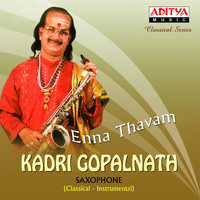 Kadri Gopalnath - Enna Thavam