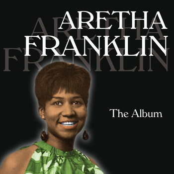 Aretha Franklin - The Album
