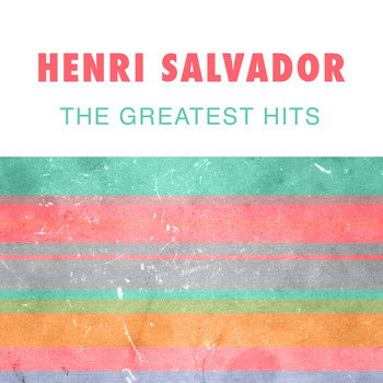 Henri Salvador - The Greatest Hits