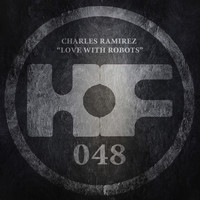 Charles Ramirez - Love With Robots