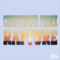Christopher Phonk - Rapture