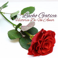 Lucho Gatica - Historia de un Amor