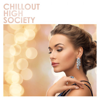 Various Artists - Chillout High Society