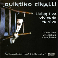 Quintino Cinalli - Living Live - Viviendo (En Vivo)