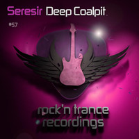 Seresir - Deep Coalpit