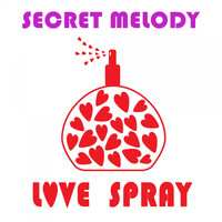 Secret Melody - Love Spray