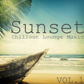 Various Artists - Sunset Chillout Lounge Music, Vol. 1