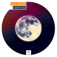 Marymoon - Over You