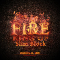 Slim Block - King of Fire