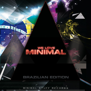 Various Artists - We Love Minimal (Brazilian Edition)