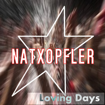 Natxopfler - Loving Days