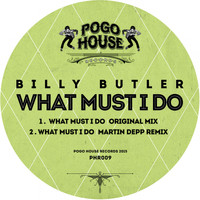 Billy Butler - What Must I Do
