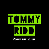 Tommy Ridd - Coming Back To Life