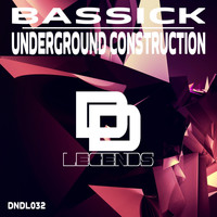BasSick - Underground Construction (Original Mix)
