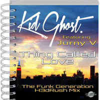 Kid Ghost - Thing Called Love