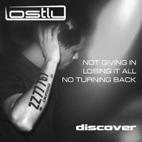 Lostly - Not Giving In / Losing It All / No Turning Back