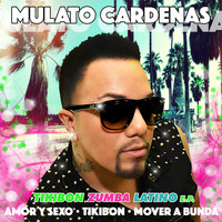 Mulato Cardenas - Tikibon Zumba Latino E.P.