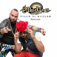 Medina - Tills vi koolar - Remixes
