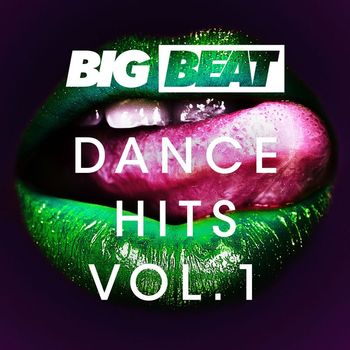 Various Artists - Big Beat Dance Hits: Vol 1